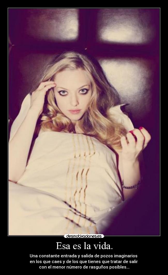 Esa es la vida. - 