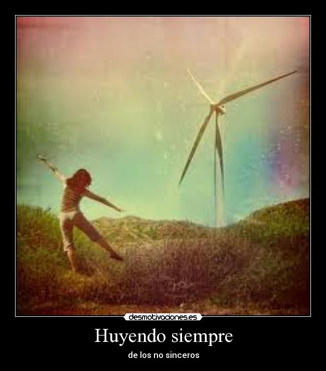 Huyendo siempre -