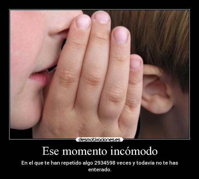 Ese momento incómodo -