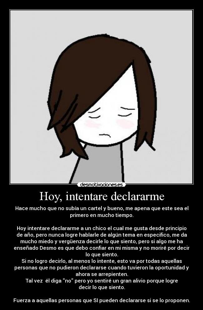 Hoy, intentare declararme -