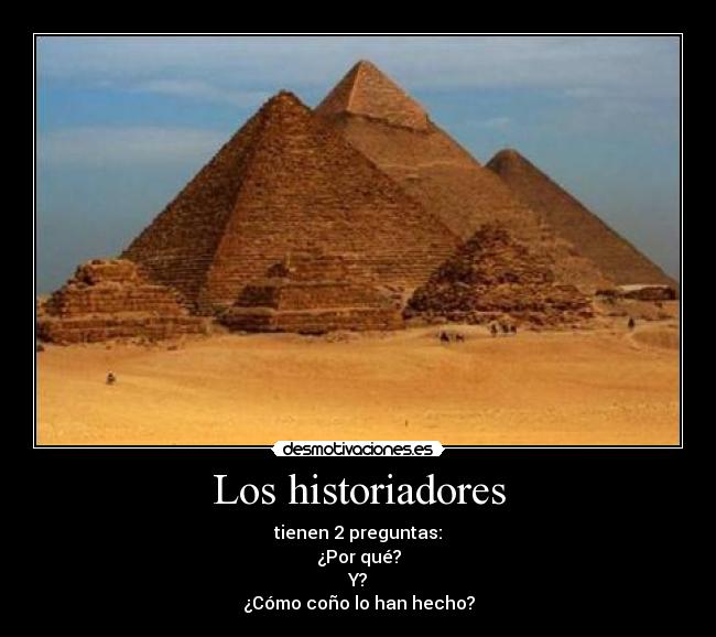carteles los historiadores dos preguntas por que como cono han hecho desmotivaciones