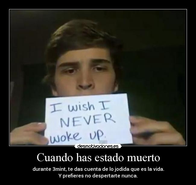 Cuando has estado muerto -