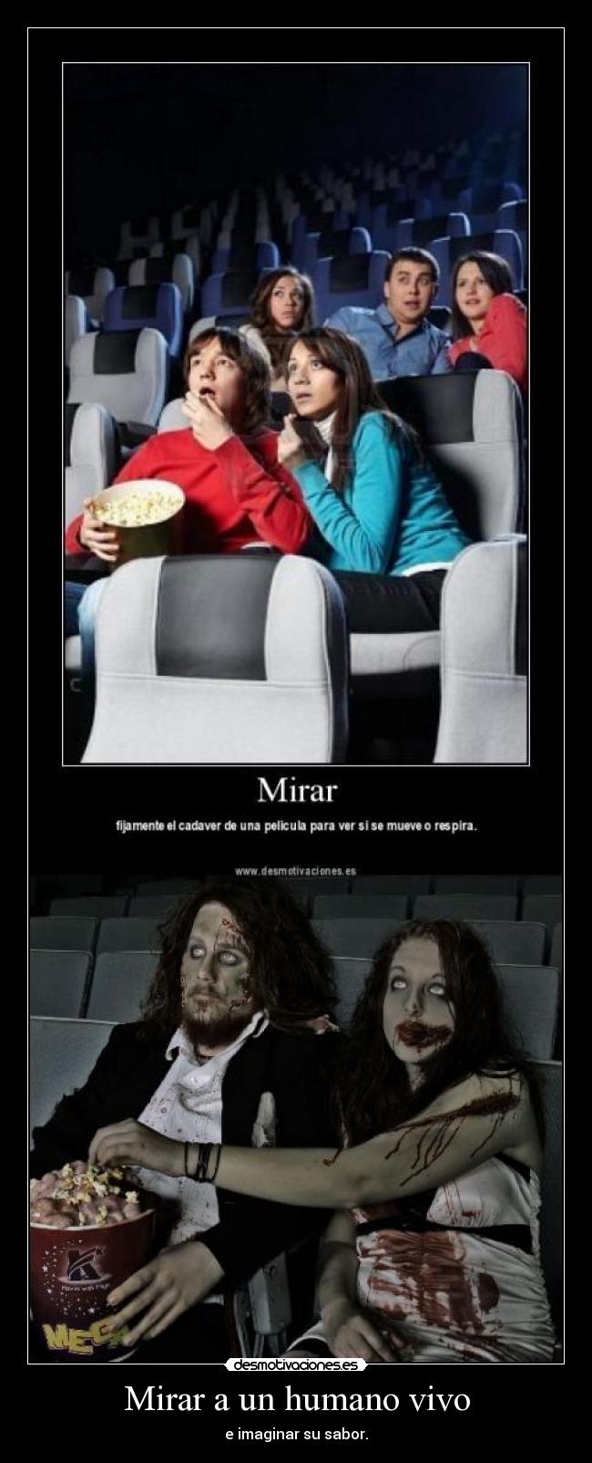 Mirar a un humano vivo - e imaginar su sabor.