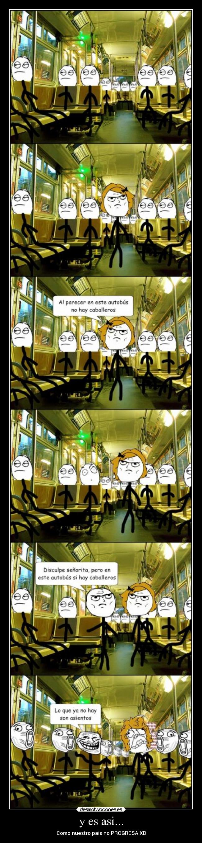 y es asi... - Como nuestro pais no PROGRESA XD