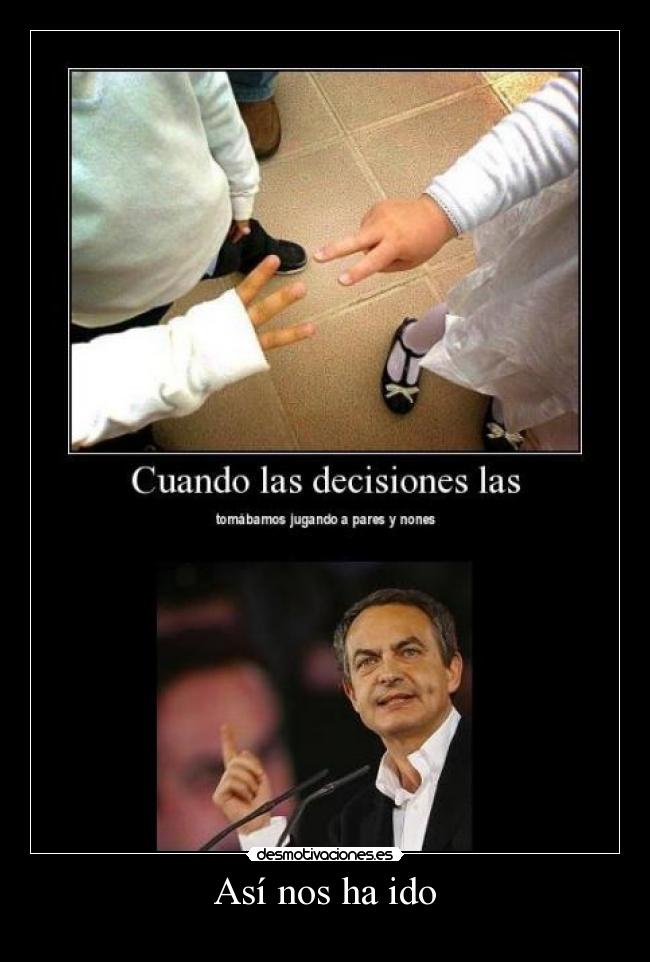 carteles pares nones zapatero crisis desmotivaciones