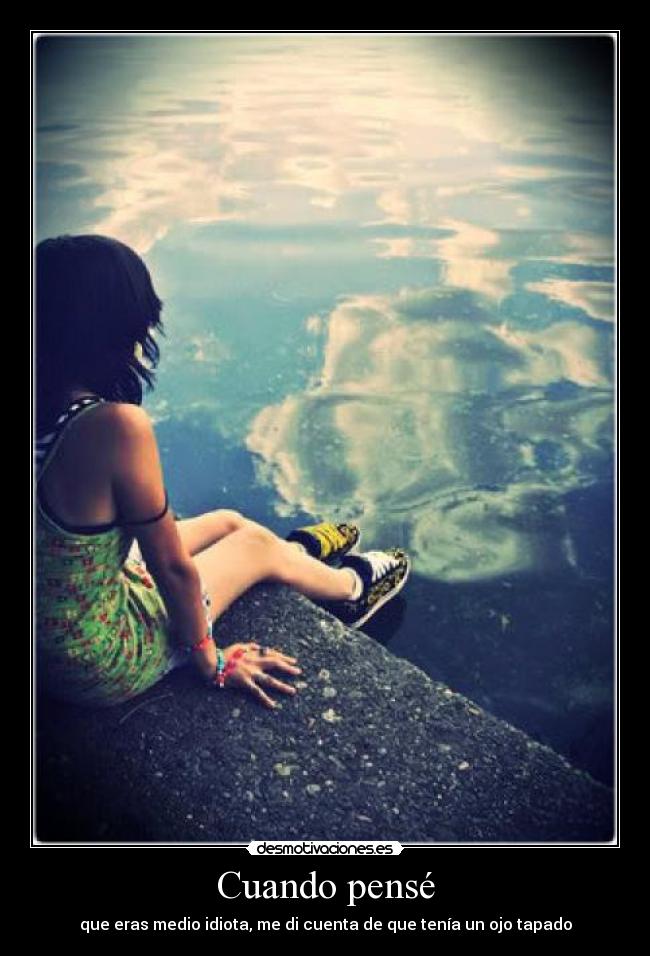 Cuando pensé -