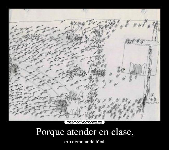 Porque atender en clase, - 