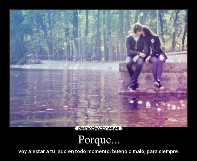 Porque... -