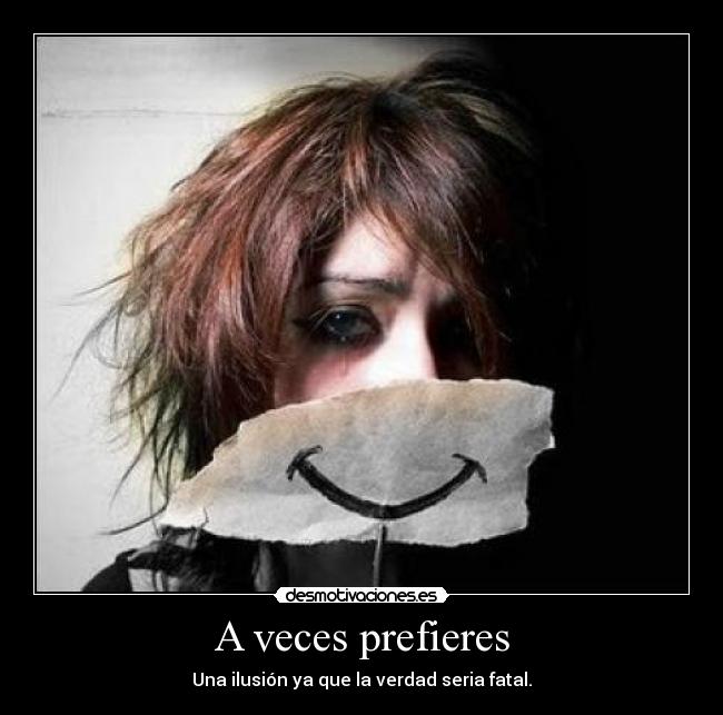 A veces prefieres -