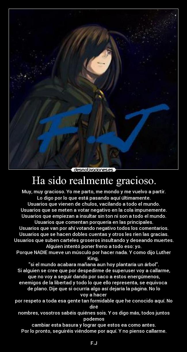 Ha sido realmente gracioso. - 