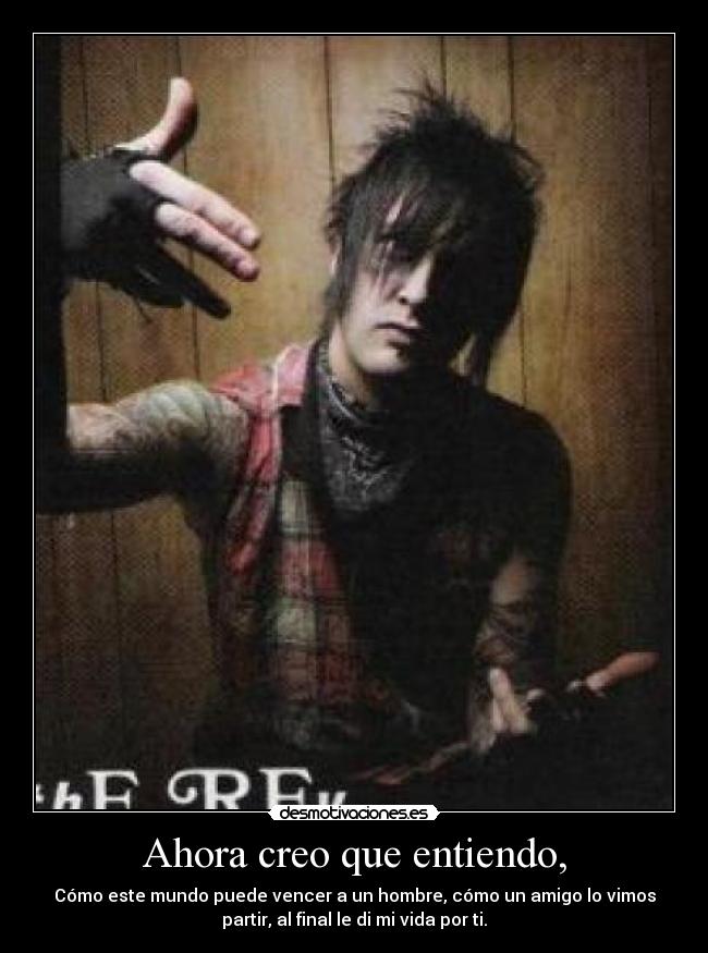 Ahora creo que entiendo, -