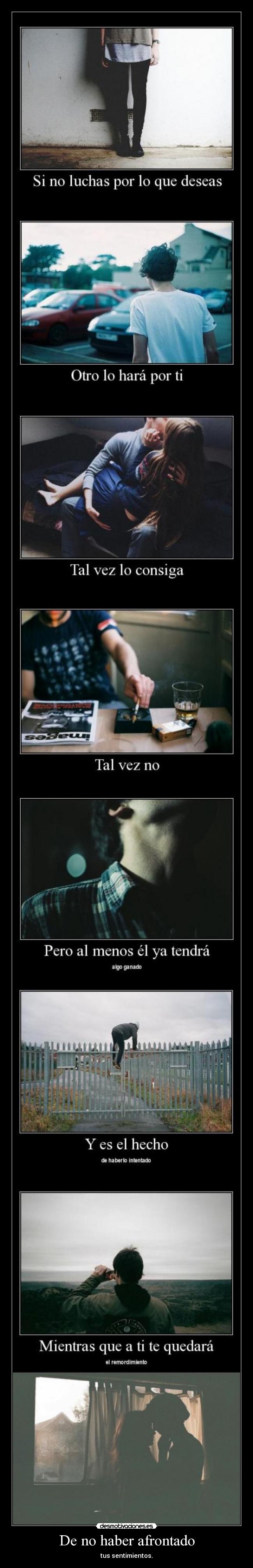 De no haber afrontado -