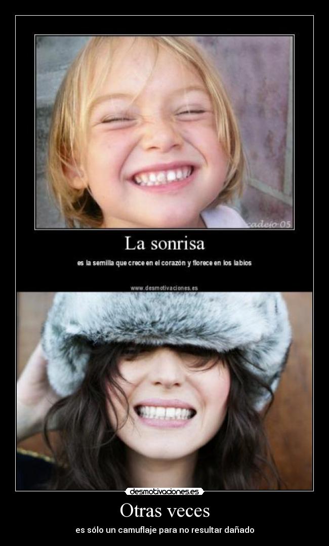 Otras veces - es sólo un camuflaje para no resultar dañado