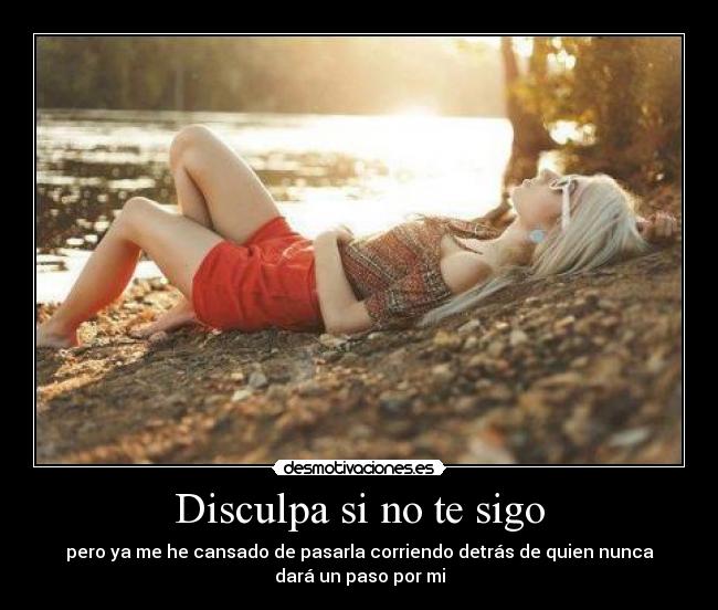 Disculpa si no te sigo - 