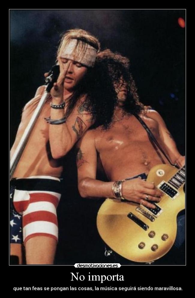 carteles axl slash guns and roses musica maravillosa desmotivaciones