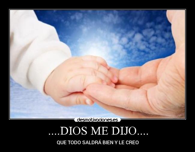 ....DIOS ME DIJO.... - 