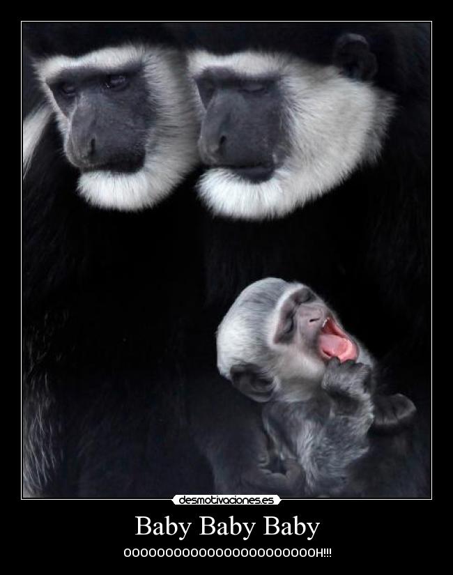 Baby Baby Baby - OOOOOOOOOOOOOOOOOOOOOOOH!!!