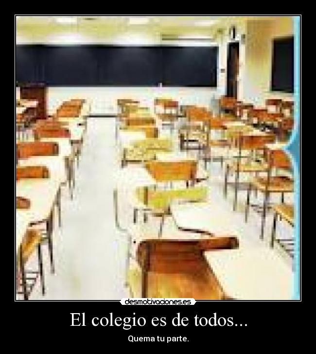El colegio es de todos... -