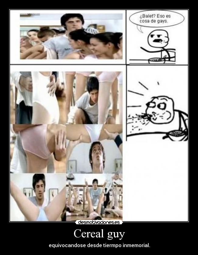 Cereal guy - equivocandose desde tiermpo inmemorial.