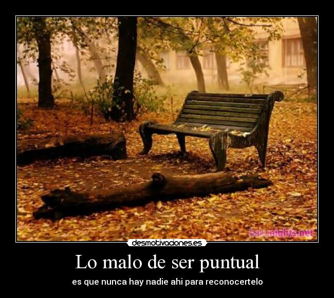 Lo malo de ser puntual -