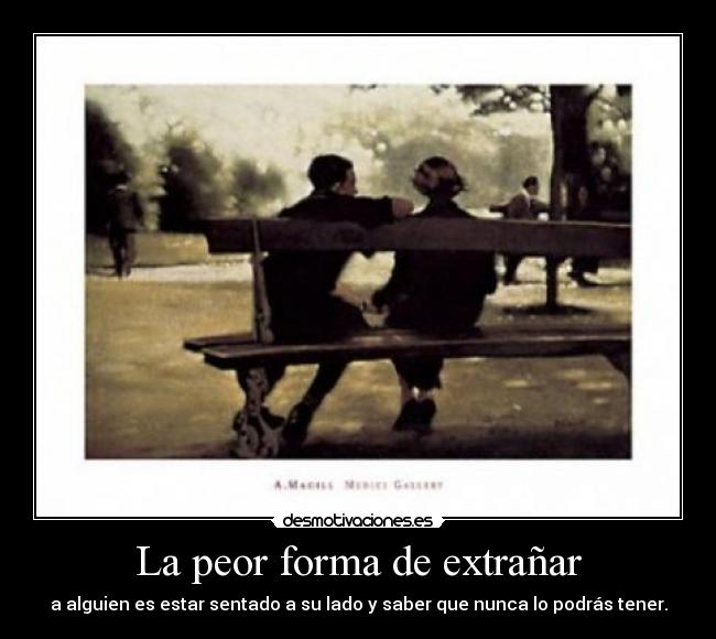 La peor forma de extrañar - 