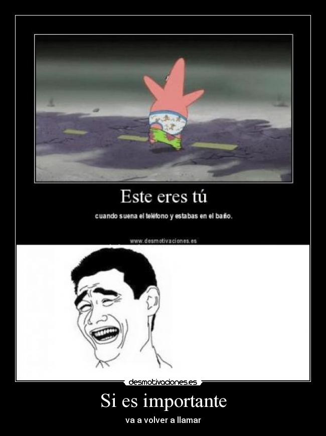 Si es importante - va a volver a llamar