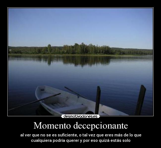 Momento decepcionante -