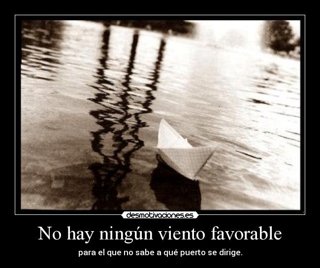 No hay ningún viento favorable -