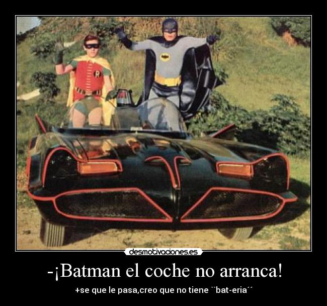-¡Batman el coche no arranca! - 