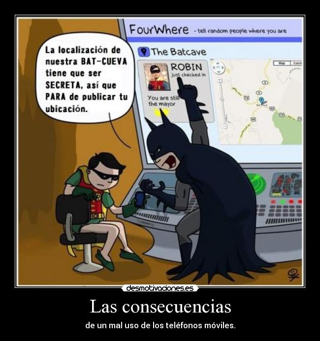 Las consecuencias - de un mal uso de los teléfonos móviles.