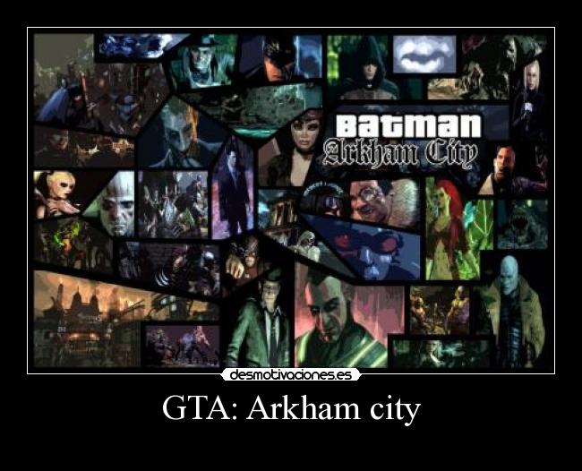 GTA: Arkham city -