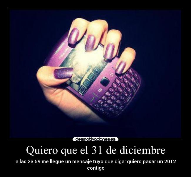 Quiero que el 31 de diciembre -