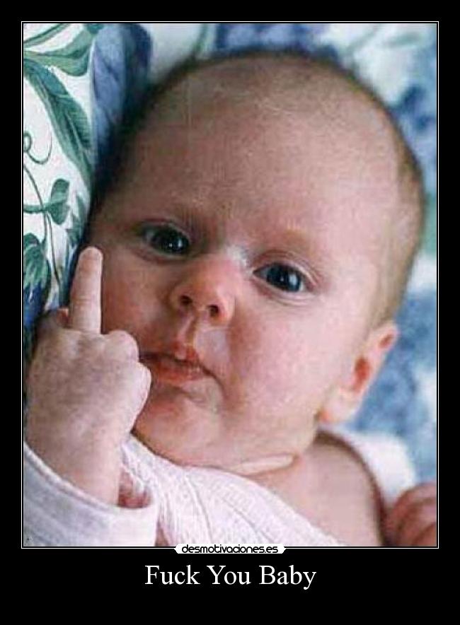 Fuck You Baby - 