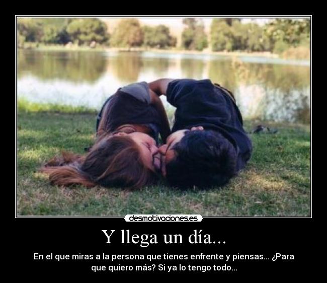 Y llega un día... -