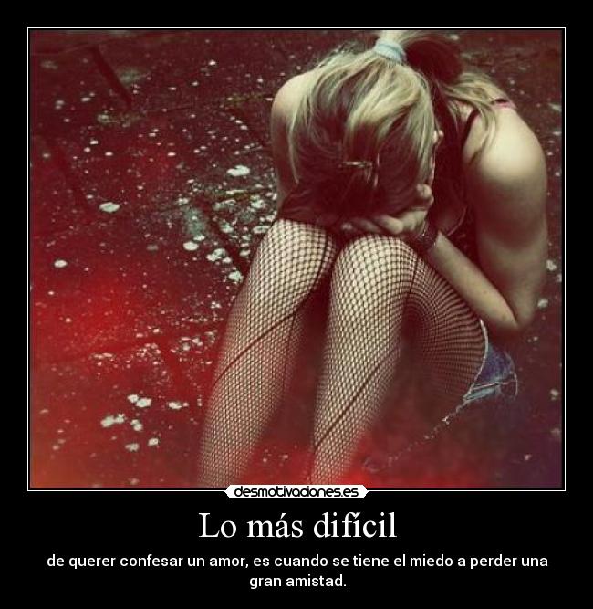 Lo más difícil -