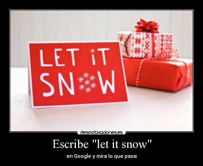 Escribe let it snow - 