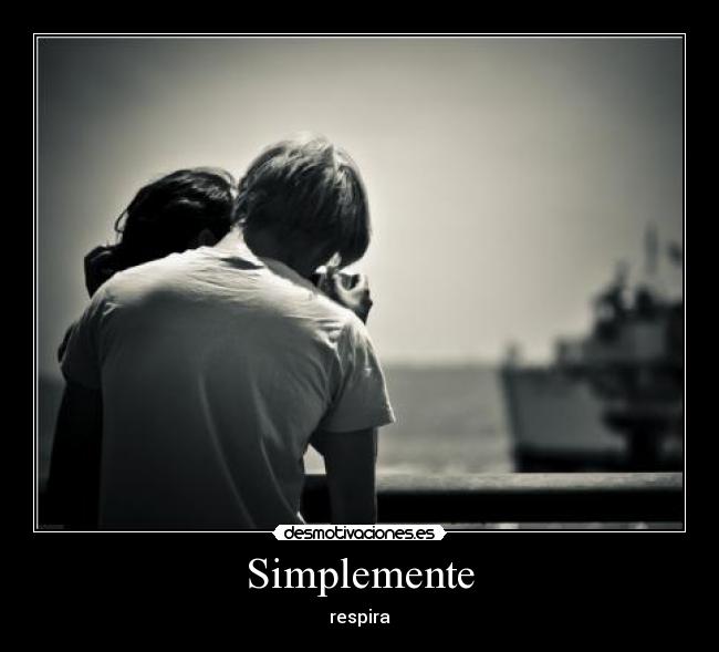 Simplemente - respira
