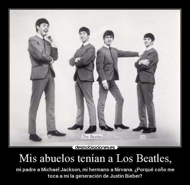 Mis abuelos tenían a Los Beatles, - 