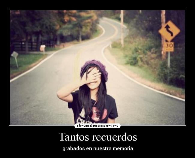 Tantos recuerdos -