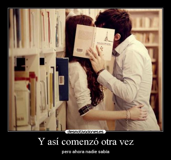 Y así comenzó otra vez -