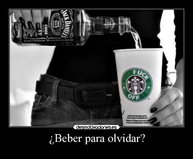 carteles olvidar alchol drogas momento que queden off desmotivaciones