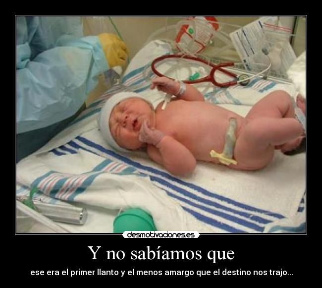 Y no sabíamos que -