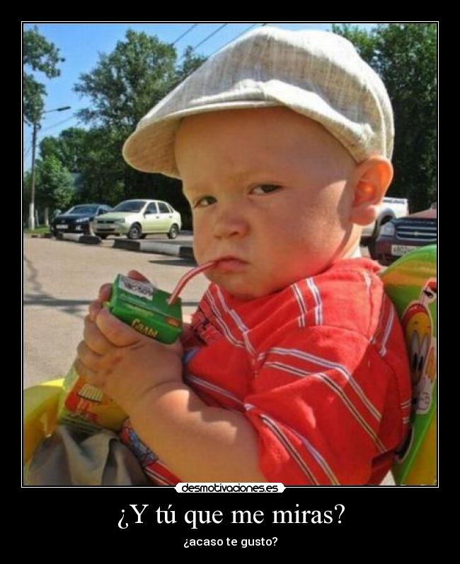 carteles que miras acaso gusto desmotivaciones