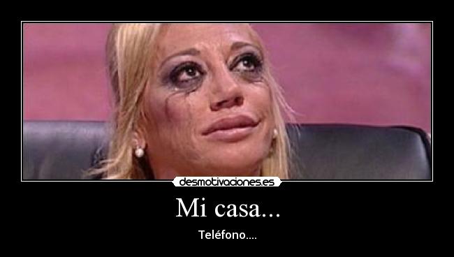 Mi casa... - Teléfono....