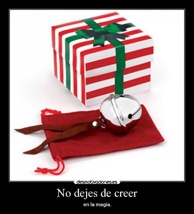 No dejes de creer - en la magia.