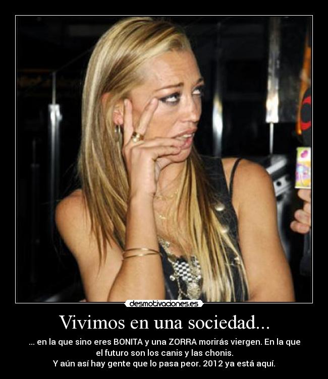 Vivimos en una sociedad... - 