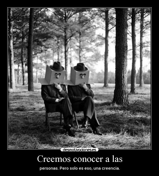 Creemos conocer a las -