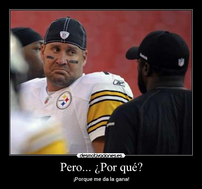 Pero... ¿Por qué? - ¡Porque me da la gana!