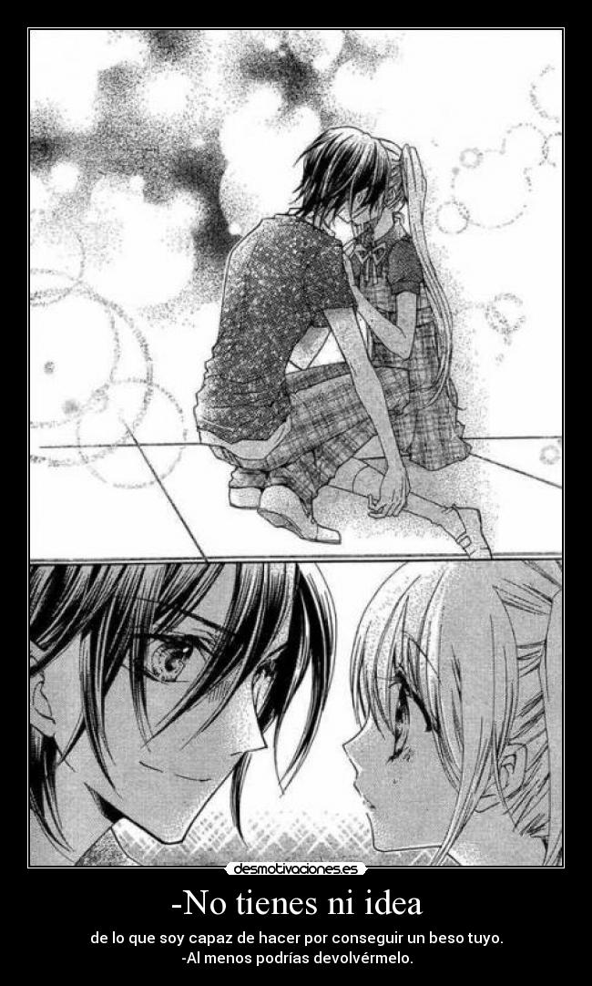 -No tienes ni idea - 