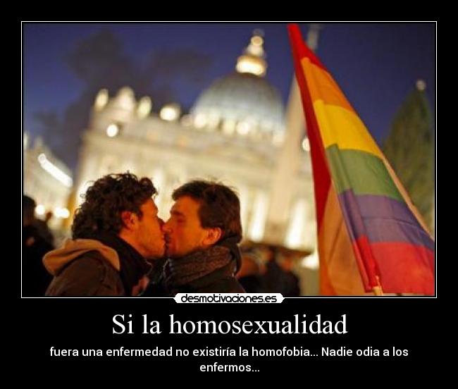 Si la homosexualidad -